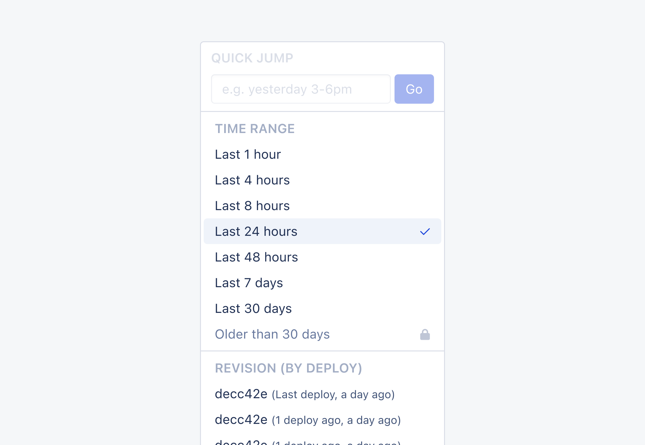 The time filter dropdown. A greyed-out Quick jump section has a text input with the placeholder "e.g. yesterday 3-6pm" and a Go button. A Time range section lists Last 1 hour to Last 30 days, with Last 24 hours checked, and a locked "Older than 30 days" option. A Revision (by deploy) section lists commit hashes such as decc42e, labelled "Last deploy, a day ago".